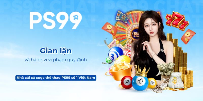 Gian lận và hành vi vi phạm quy định